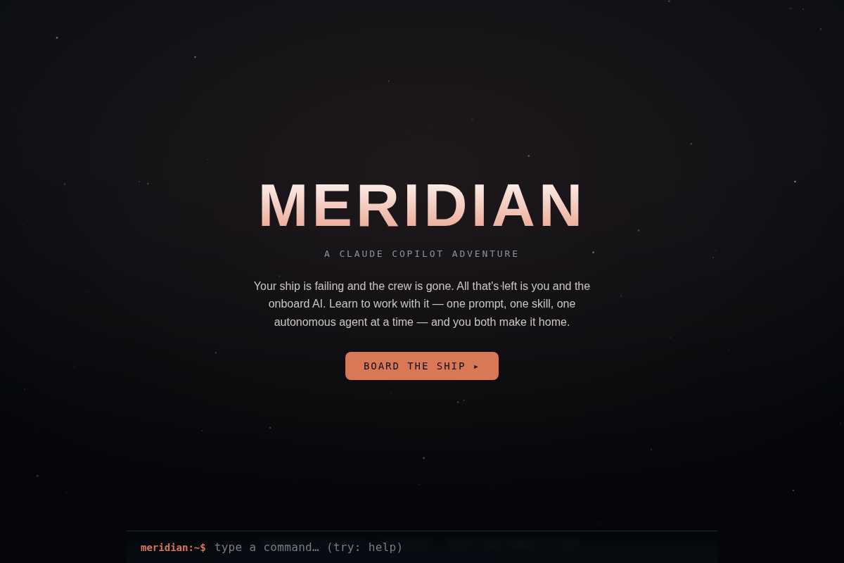 MERIDIAN — A Claude Copilot Adventure screenshot